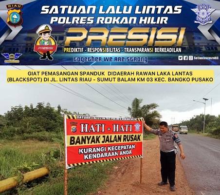 Spanduk Himbau Daerah Rawan Kembali Dipasang oleh Satlantas Polres Rohil