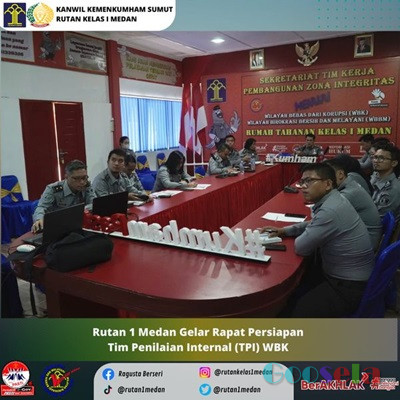 Rutan Kelas 1 Medan Menggelar Rapat Persiapan Tim Penilaian Internal (TPI) WBK