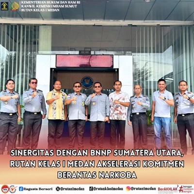 Sinergitas Bersama BNNP Sumut, Rutan Kelas I Medan Akselerasi Komitmen dalam Berantas Narkoba